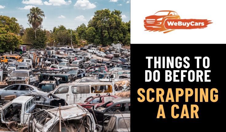 Things to Do Before Scrapping a Car